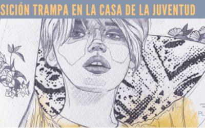 Exposición Trampa en la Casa de la Juventud