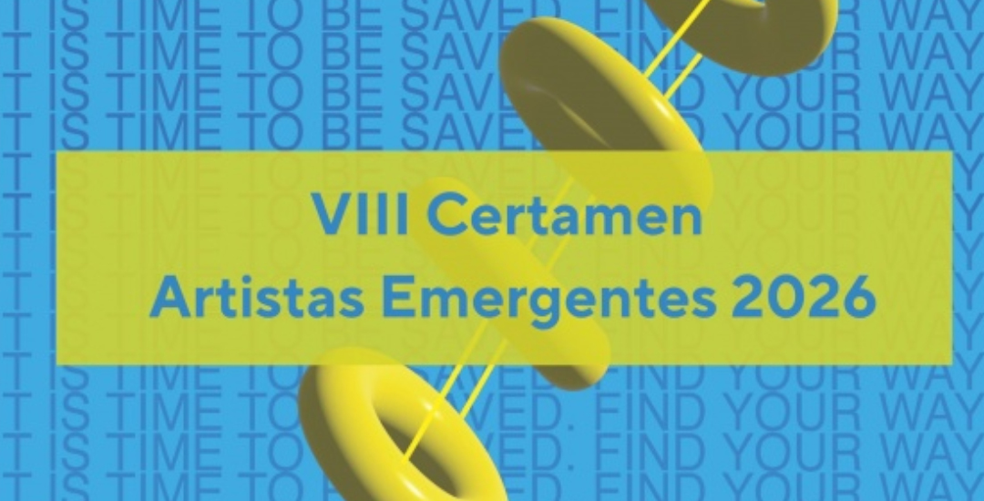 VIII Certamen de Creación Joven Loyola Artistas Emergentes 2026